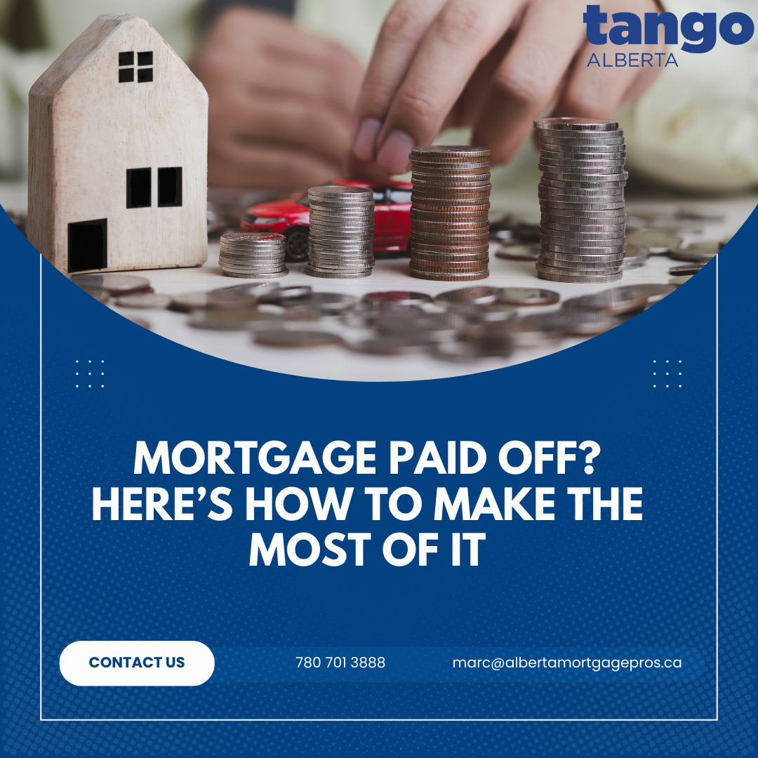 Mortgage Paid Off? Here's How To Make The Most Of It